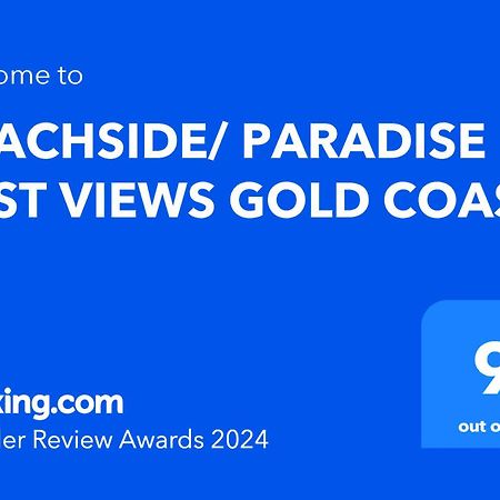 Beachside/ Paradise Best Views Gold Coast Exterior foto